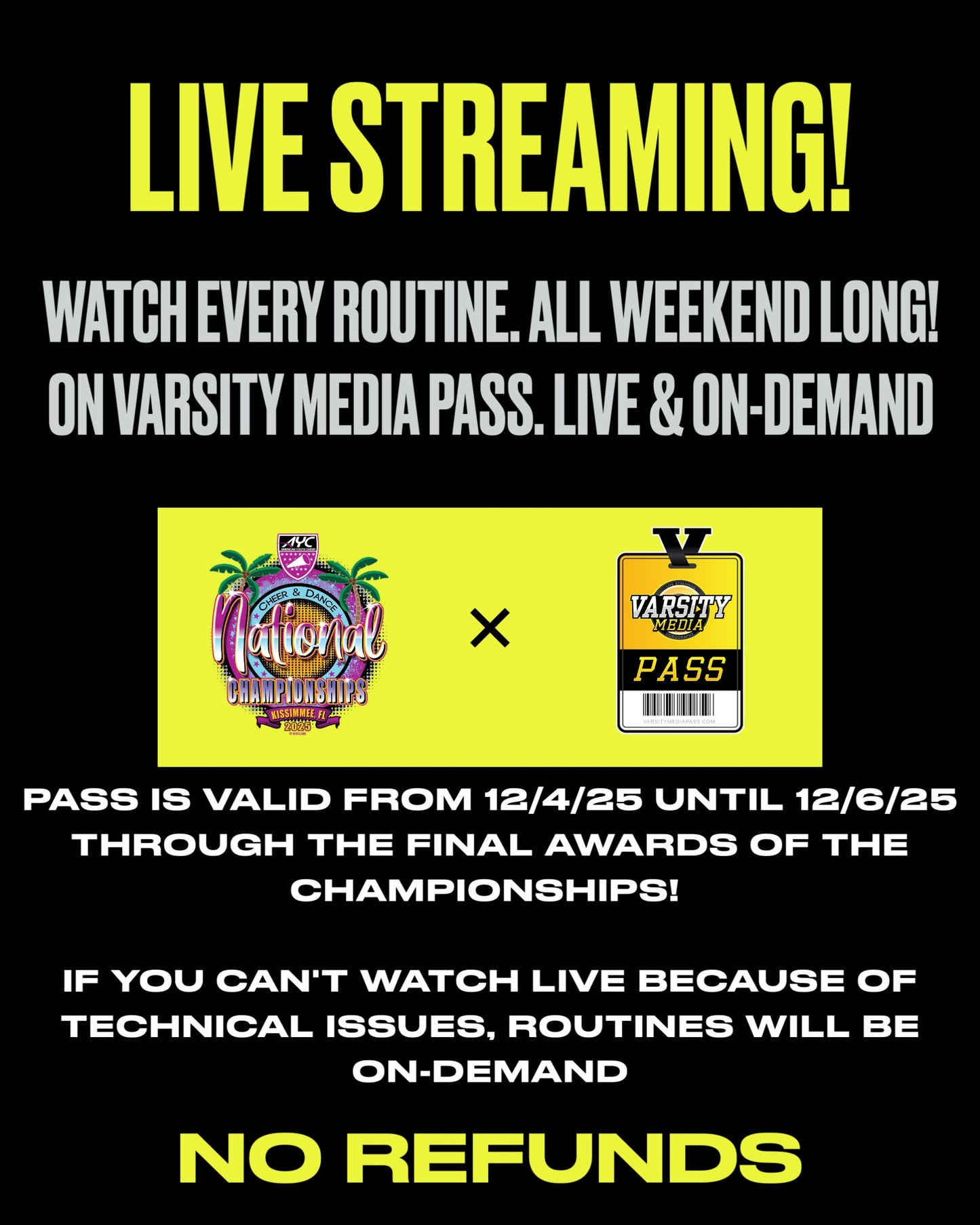 '25 AYC LIVE STREAMING & ON DEMAND. VARSITY MEDIA PASS - ALL CHEER/STEP/DANCE ROUTINE! ALL WEEKEND LONG. INDIVIDUAL PRICE $59.99 (NO REFUNDS)