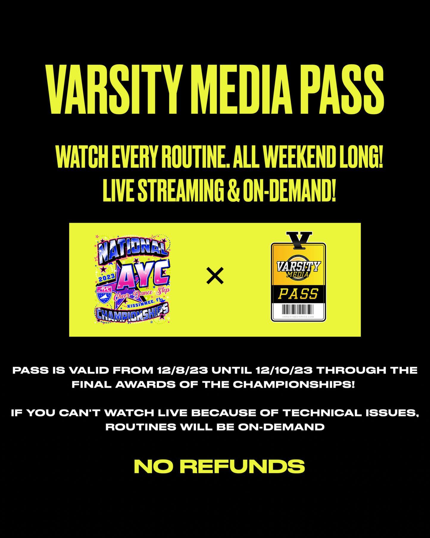 2023 AYC VARSITY MEDIA PASS- ALL CHEER/STEP/DANCE ROUTINES LIVE AND ON DEMAND! ALL WEEKEND LONG. NO REFUNDS. $59.99