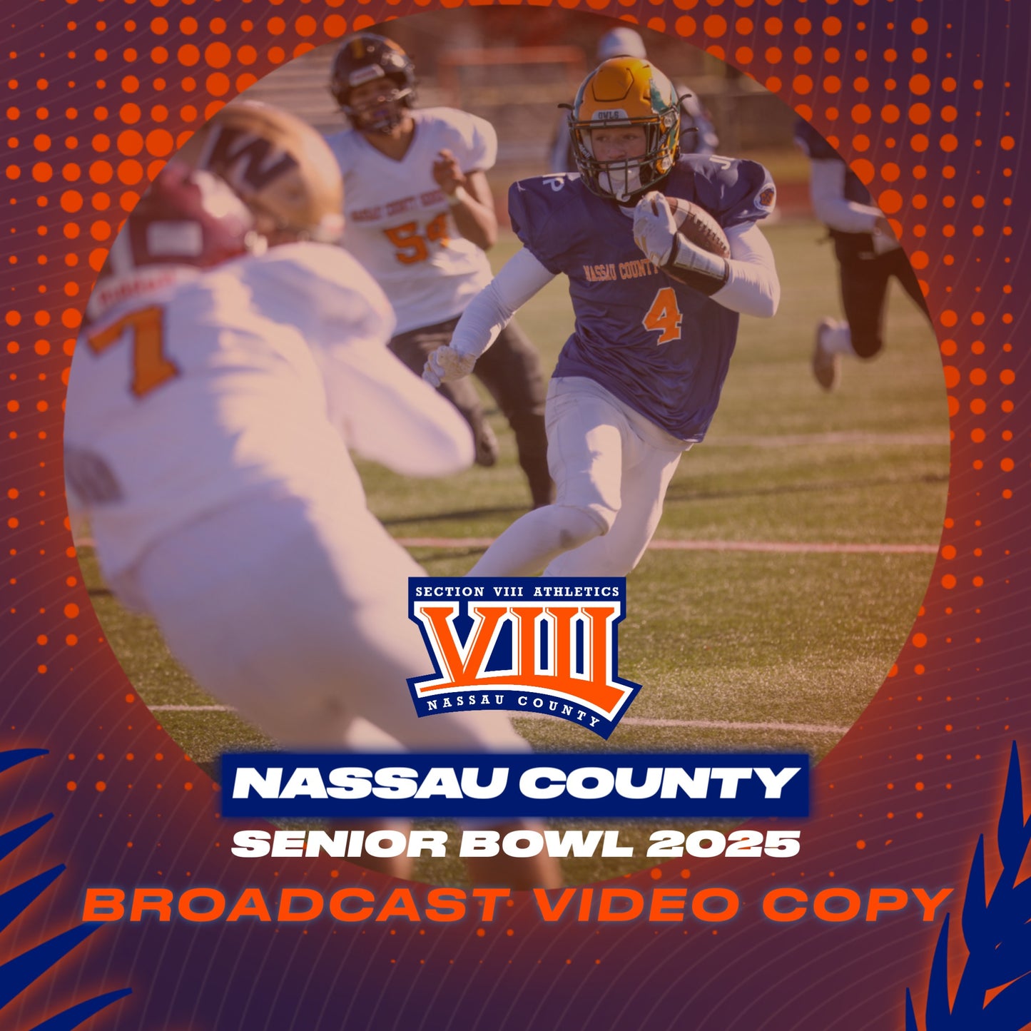 2025 NASSAU COUNTY SENIOR BOWL VIDEO AND PHOTO ORDERING (not live streaming)