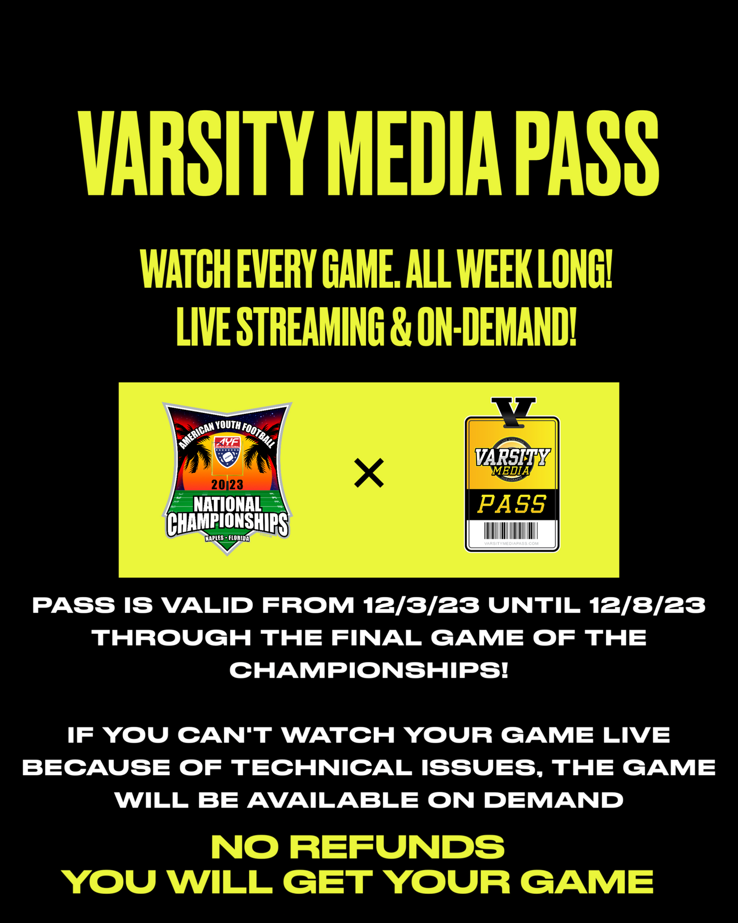 2023 AYF VARSITY MEDIA PASS- ALL FOOTBALL GAMES ALL WEEK LONG LIVE AND ON DEMAND! NO REFUNDS. $69.99.